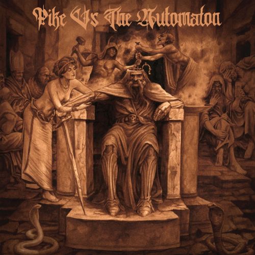 Pike vs The Automaton - Matt Pike