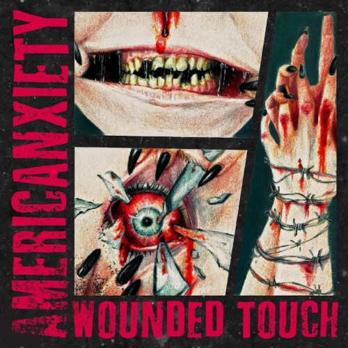Americanxiety - Wounded Touch