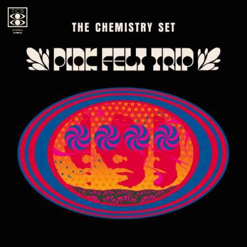 Pink Felt Trip - The Chemistry Set