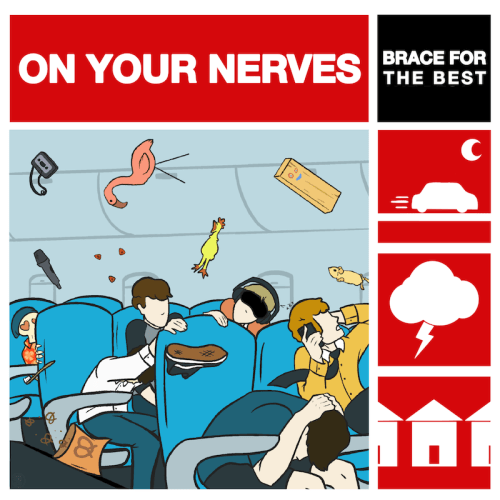 Brace For The Best - On Your Nerves
