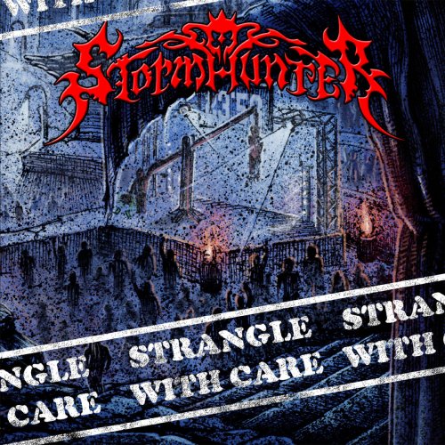 Strangle With Care - Stormhunter
