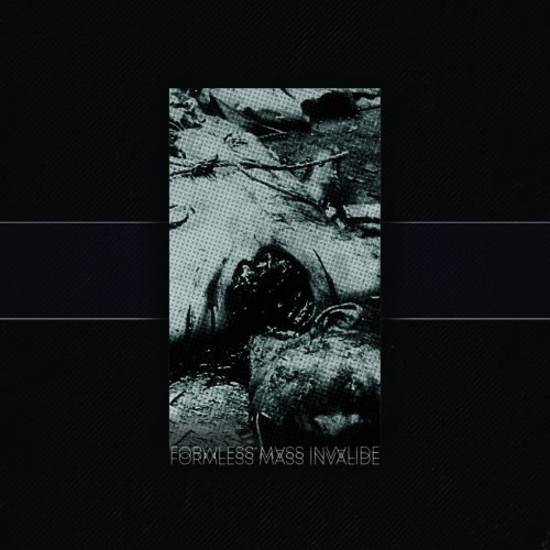 Invalide - Formless Mass