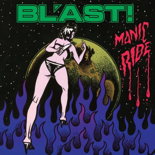 Manic Ride (reissue) - BL'AST!