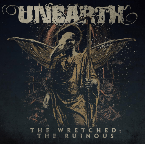 The Wretched The Ruinous - Unearth