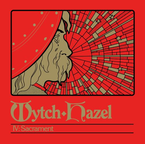 IV Sacrament - Wytch Hazel