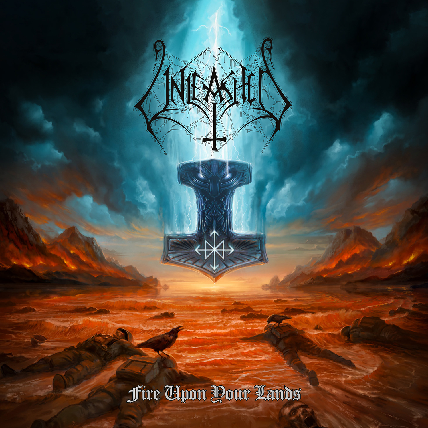 Fire Upon Your Lands - Unleashed