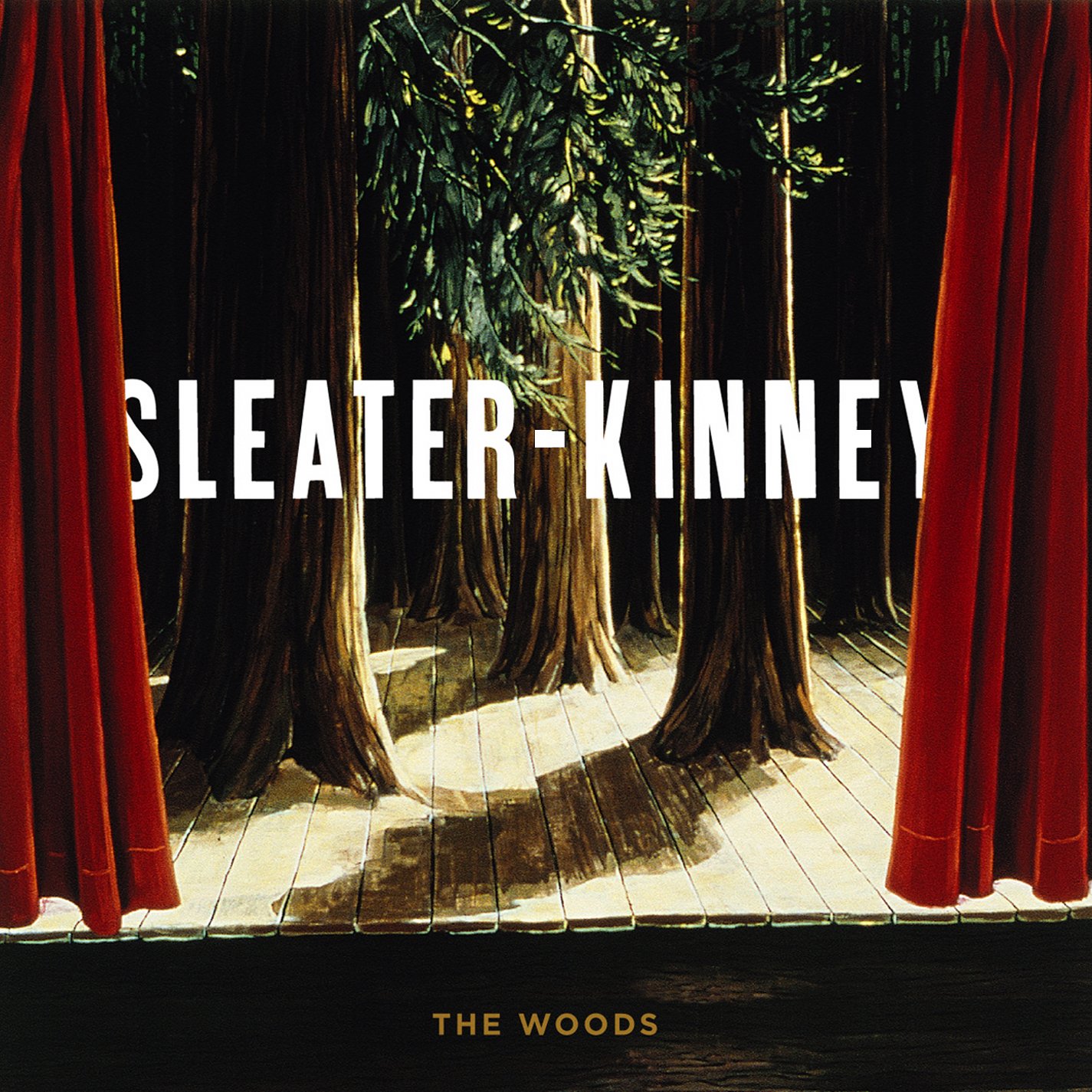 The Woods - Sleater-Kinney