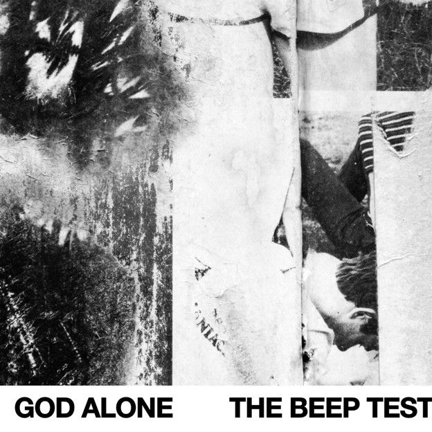 The Beep Test - God Alone